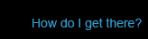 "How do I get there?"